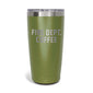 A 20 ounce green tumbler that has FIRE DEPT. COFFEE engraved on the front