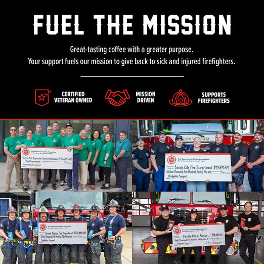 Promotional collage for a veteran-owned coffee shop supporting firefighters. The top section has a black background with white text reading ’FUEL THE MISSION’ and smaller copy about great-tasting coffee with greater purpose.