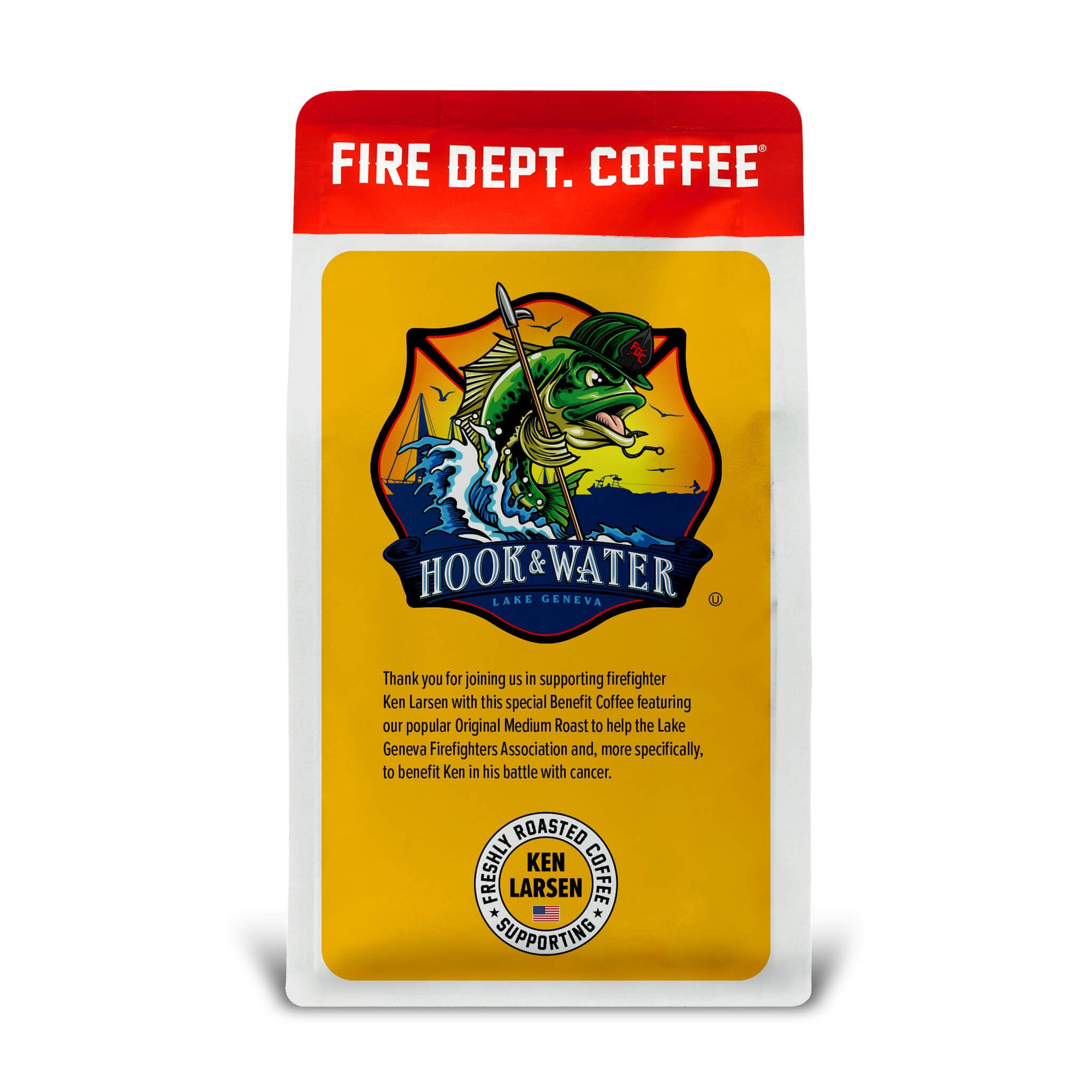12 oz bag of coffee to benefit Ken Larsen of the Lake Geneva Fire Department. The bag features a cartoon image of a fish and says 'Hook and water, Lake Geneva'