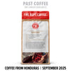 Fire Dept. Coffee package with text indicating 'Past Coffee No Longer Available' and 'Coffee from Honduras September 2025'.

