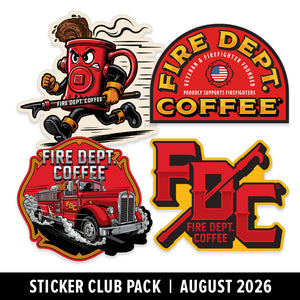 Four Fire Department Coffee themed stickers shown on a white background with a black banner reading 'Sticker Club Pack | August 2026'. The stickers feature a running red coffee mug with a hose, a red fire truck, and stylized 'FIRE DEPT.