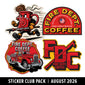 Four Fire Department Coffee themed stickers shown on a white background with a black banner reading ’Sticker Club Pack | August 2026’. The stickers feature a running red coffee mug with a hose, a red fire truck, and stylized ’FIRE DEPT.