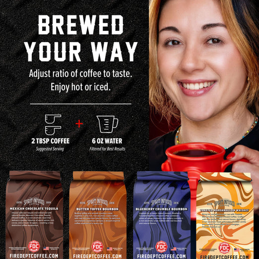 Fire Department Coffee Spirit Infused Coffee bundle beside a smiling woman holding a red mug. Brewing guide recommends 2 tablespoons of coffee per 6 ounces of filtered water, adjusted to taste and enjoyed hot or iced. Four flavors shown: Mexican Chocolate Tequila, Butter Toffee Bourbon, Blueberry Crumble Bourbon, and Toasted Marshmallow Whiskey.