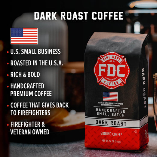 A Dark Roast Coffee bag with bullet points that read ”U.S small business, roasted in the U.S.A, rich and bold, handcrafted premium coffee, coffee that gives back to firefighters, firefighter and veteran owned”.