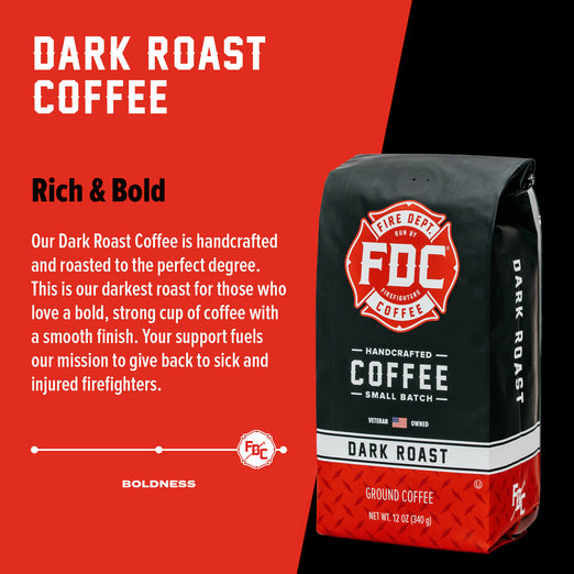 A bag of Dark Roast Coffee with bold text that reads ”Rich and Bold”.  A paragraph under reads, ”Our Dark Roast Coffee is handcrafted and roasted to the perfect degree. This is our darkest roast for those who love a bold, strong up of coffee with a smooth finish. Your support fuels our mission to give back to sick and injured firefighters.”