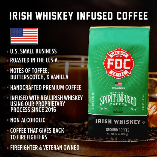 A bag of Irish Whiskey Infused Coffee with bullet points that read, ”U.S small business, roasted in the U.S.A, notes of toffee, butterscotch, and vanilla, handcrafted premium coffee, infused with real Irish Whiskey using our proprietary process since 2016, non-alcoholic, coffee that gives back to firefighters, firefighter and veteran owned”. 