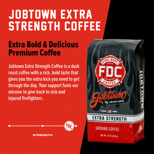 A bag of Jobtown Extra Strength Coffee with bold words that read, ”Extra Bold and Delicious Premium Coffee”. A paragraph under reads, ”Jobtown Extra Strength Coffee is a dark roast coffee with a rich, bold taste that gives you the extra kick you need to get through the day. Your support fuels our mission to give back to sick and injured firefighters.”