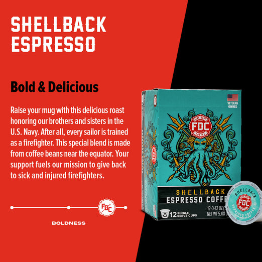 A box of Shellback Espresso Pods with bold text that reads ”Bold and Delicious”. Paragraph under reads ”Raise your mug with this delicious roast honoring our brothers and sister in the U.S Navy. After all, every sailor is trained as a firefighter. This special blend s made from coffee beans near the equator. Your support fuels our mission to give back to sick and injured firefighters.”