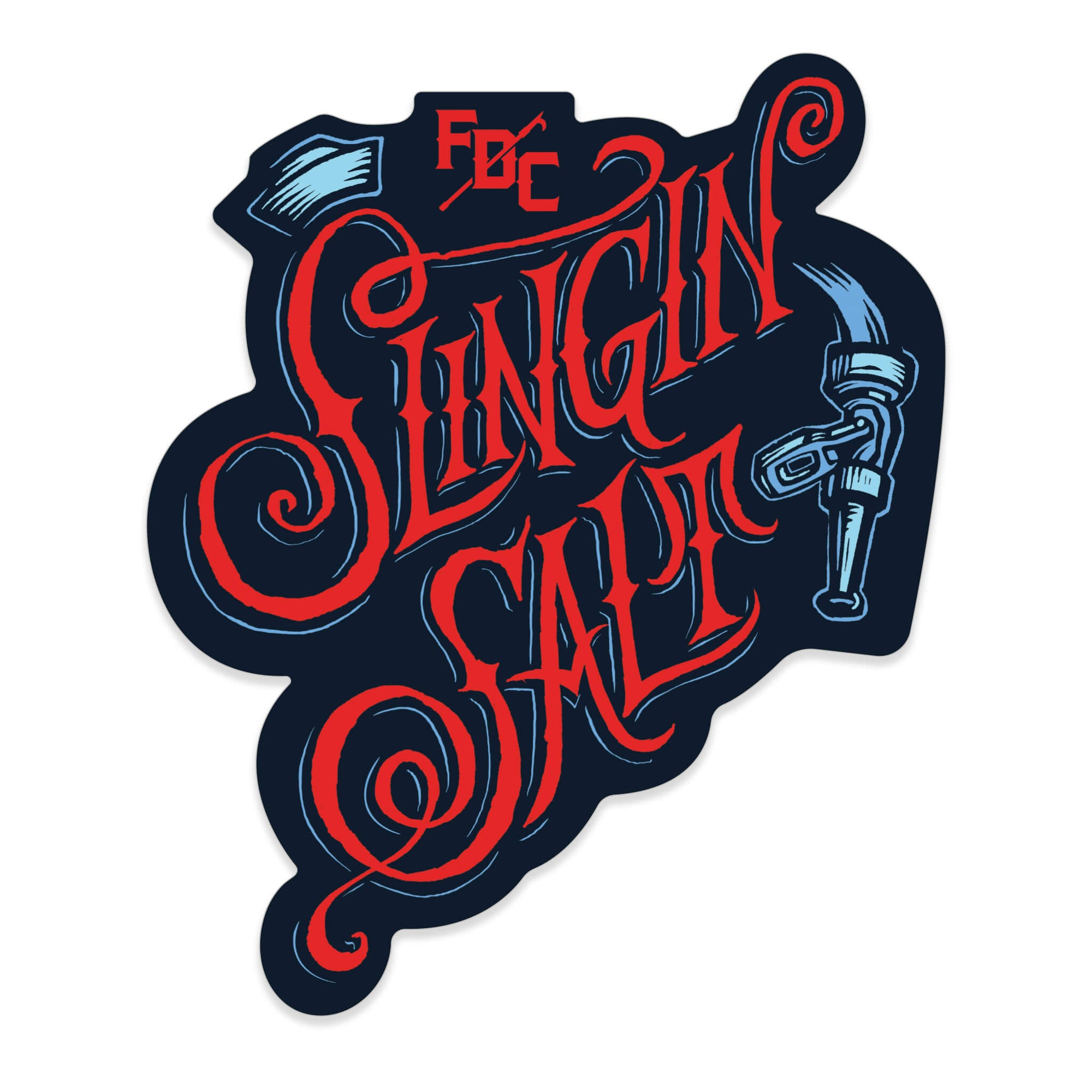 A sticker with the text "Slingin Salt" in red with the red FDC pike pole logo above. The text has a sailor hat on the "S" and a hose on the right of the text.