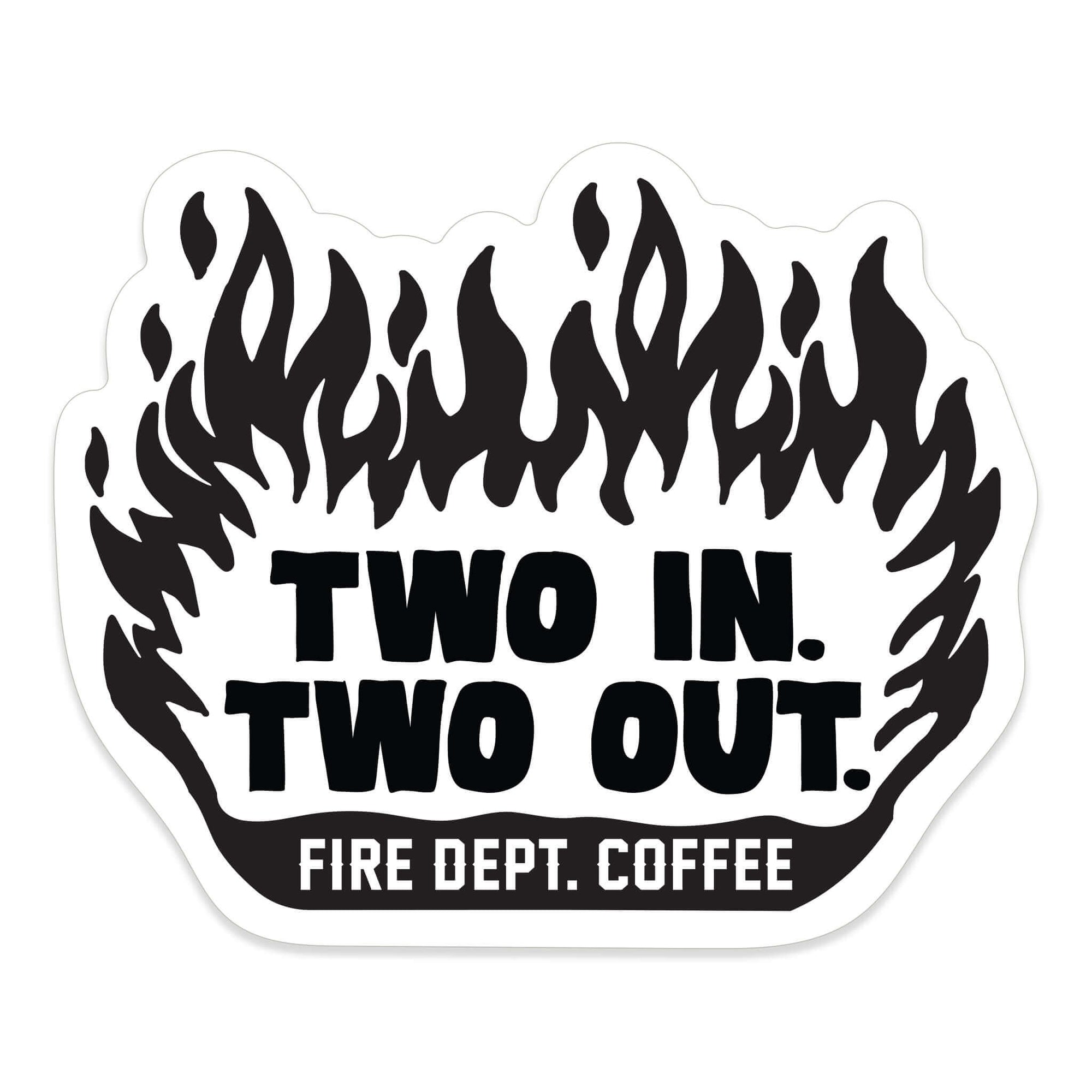 TWO IN TWO OUT STICKER