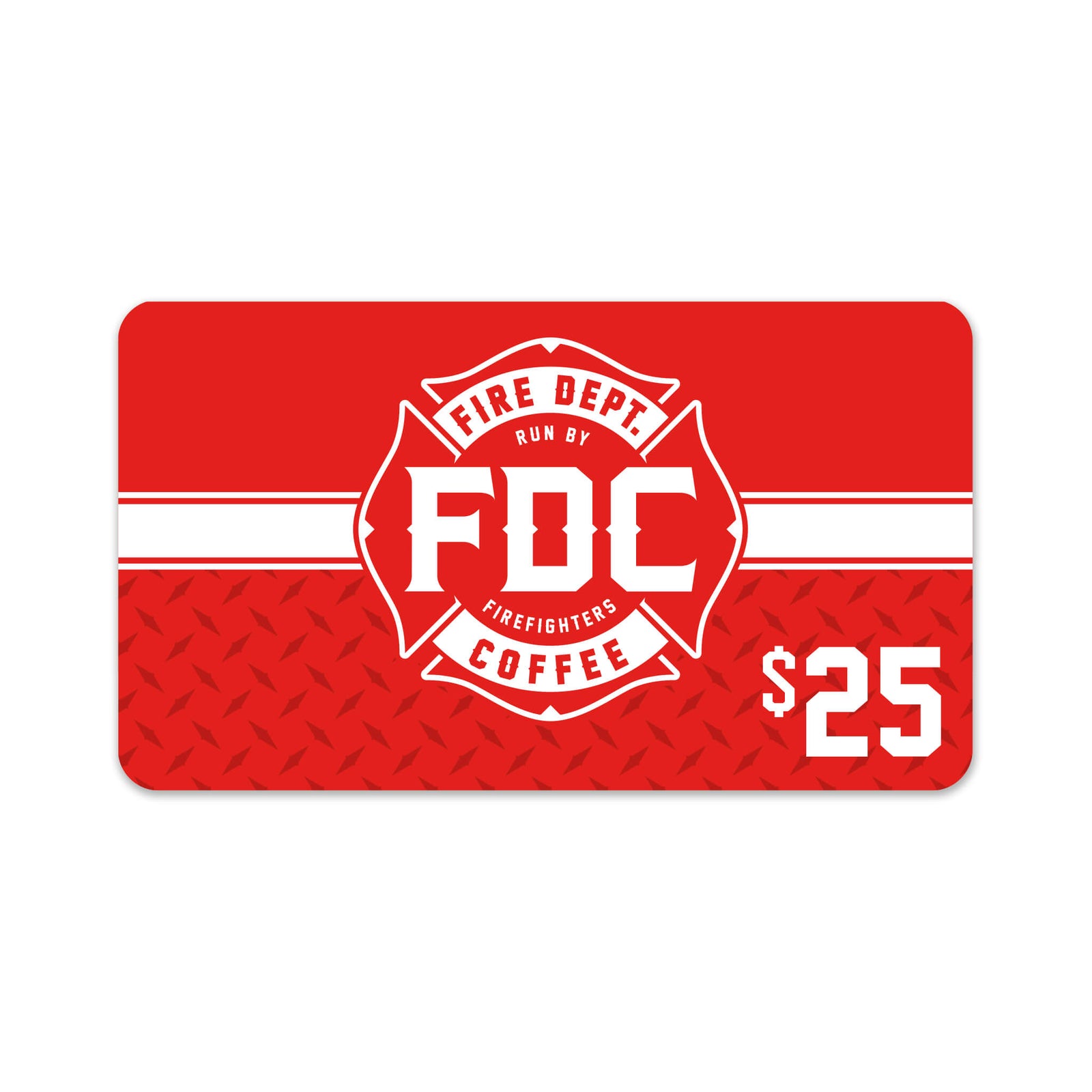 A red $25 Fire Department Coffee gift card